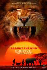 Watch Against the Wild 2: Survive the Serengeti 5movies