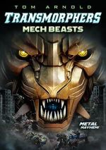 Watch Transmorphers: Mech Beasts 5movies