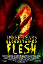 Watch Three Tears on Bloodstained Flesh 5movies