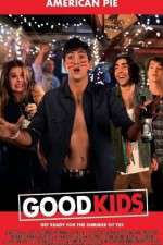 Watch Good Kids 5movies