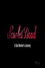 Watch Scarlet Road: A Sex Workers Journey 5movies
