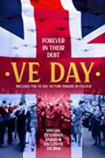 Watch VE Day: Forever in their Debt 5movies