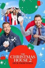 Watch The Christmas House 2: Deck Those Halls 5movies