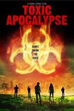 Watch Toxic Apocalypse 5movies