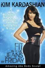 Watch Kim Kardashian: Fit In Your Jeans by Friday: Amazing Abs Body Sculpt 5movies