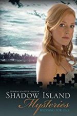 Watch Shadow Island Mysteries: Wedding for One 5movies