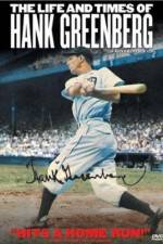 Watch The Life and Times of Hank Greenberg 5movies