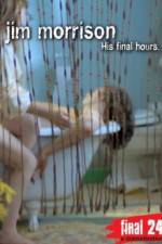 Watch Jim Morrison His Final Hours 5movies