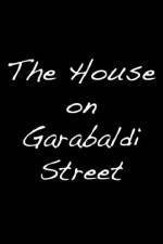 Watch The House on Garibaldi Street 5movies