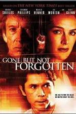 Watch Gone But Not Forgotten 5movies