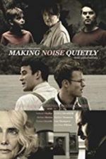 Watch Making Noise Quietly 5movies