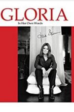 Watch Gloria: In Her Own Words 5movies