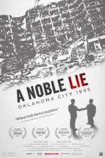 Watch A Noble Lie: Oklahoma City 1995 5movies