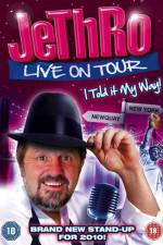 Watch Jethro I Told It My Way 5movies