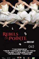 Watch Rebels on Pointe 5movies