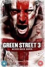 Watch Green Street 3: Never Back Down 5movies