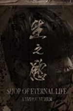 Watch Shop of Eternal life 5movies