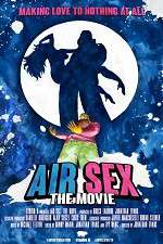 Watch Air Sex: The Movie 5movies
