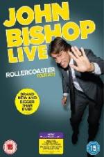 Watch John Bishop Live - Rollercoaster 5movies