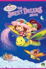 Watch Strawberry Shortcake: The Sweet Dreams Movie 5movies