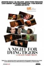 Watch A Night for Dying Tigers 5movies