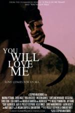 Watch You Will Love Me 5movies