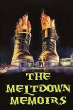 Watch The Meltdown Memoirs 5movies