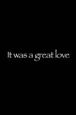 Watch It Was a Great Love 5movies