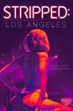 Watch Stripped: Los Angeles 5movies
