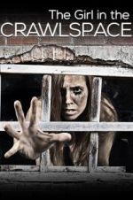 Watch The Girl in the Crawlspace 5movies