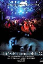 Watch Love Is the Drug 5movies
