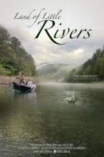 Watch Land Of Little Rivers 5movies