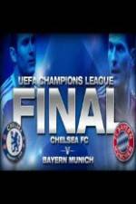 Watch UEFA Champions Final Bayern Munich Vs Chelsea 5movies