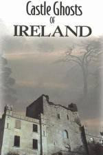 Watch Castle Ghosts of Ireland 5movies