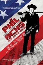 Watch Phil Ochs There But for Fortune 5movies