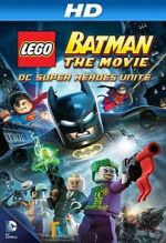 Watch Lego Batman: The Movie - DC Super Heroes Unite 5movies