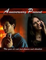 Watch Anniversary Present (TV Short 2005) 5movies