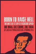 Watch Richard Speck Born to Raise Hell 5movies