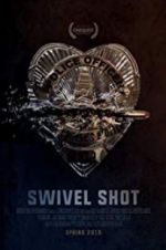 Watch Swivel Shot 5movies