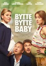 Watch Bytte bytte baby 5movies