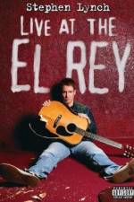 Watch Stephen Lynch: Live at the El Rey 5movies