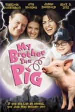 Watch My Brother the Pig 5movies