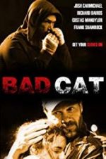 Watch Bad Cat 5movies