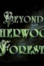 Watch Beyond Sherwood Forest 5movies