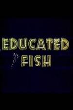 Watch Educated Fish 5movies
