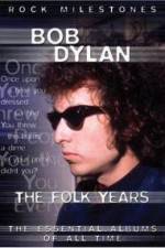 Watch Bob Dylan - The Folk Years 5movies