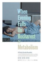 Watch When Evening Falls on Bucharest or Metabolism 5movies