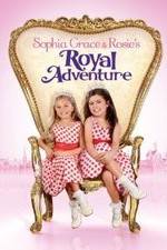 Watch Sophia Grace & Rosie's Royal Adventure 5movies