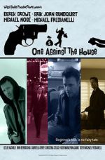 Watch One Against the House 5movies