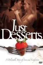 Watch Just Desserts 5movies